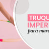 Truquitos imperdibles para marcar la cintura