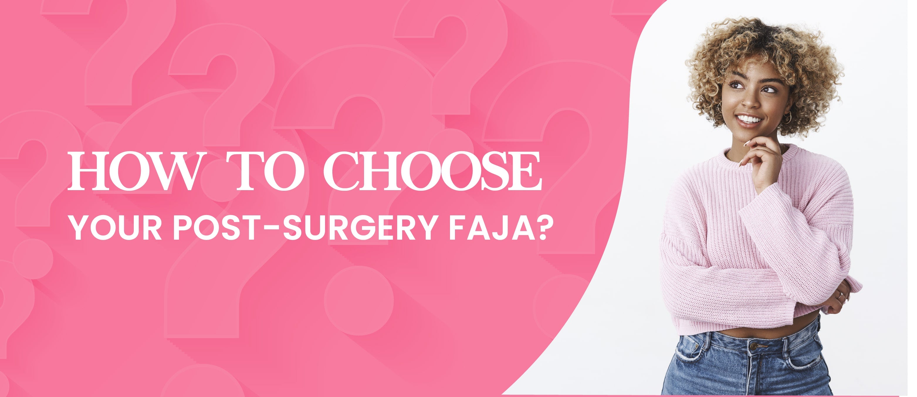 How to choose your post-surgery faja?