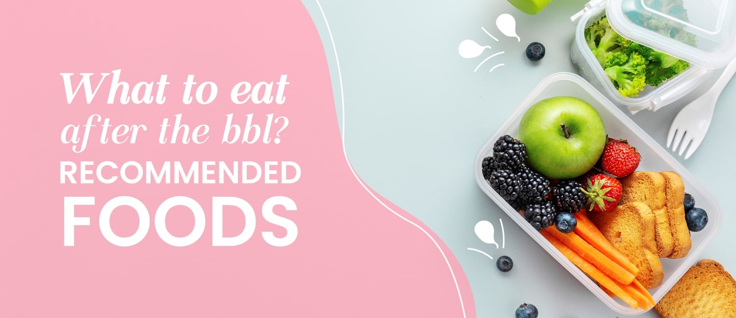 What to eat after the bbl? Recommended foods